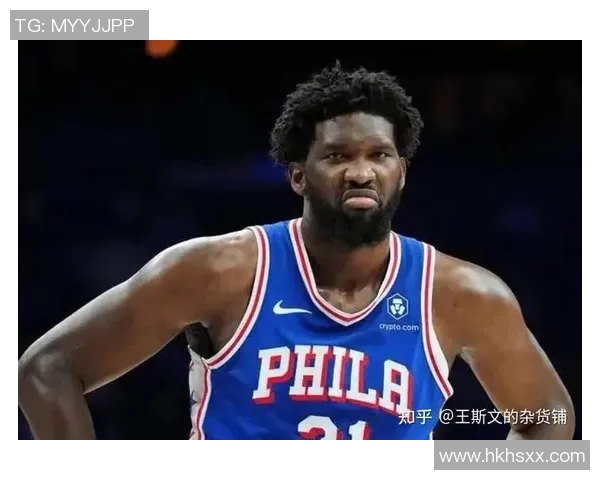 乔尔恩比德在NBA赛场的崛起与未来展望分析